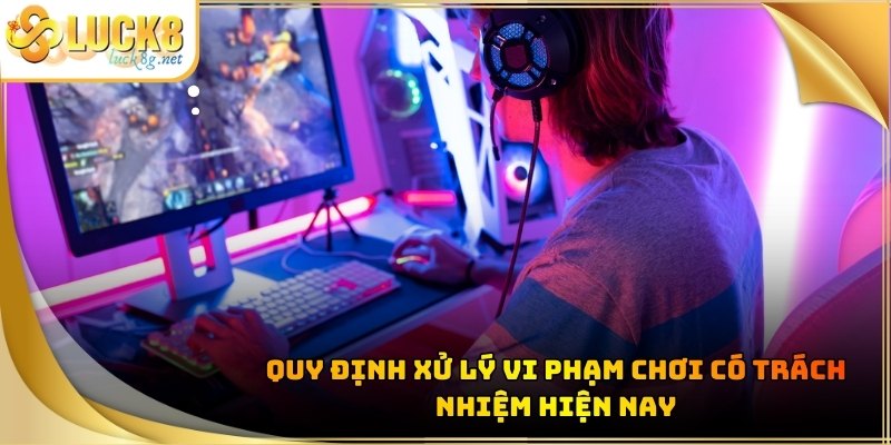 choi-co-trach-nhiem-quy-dinh