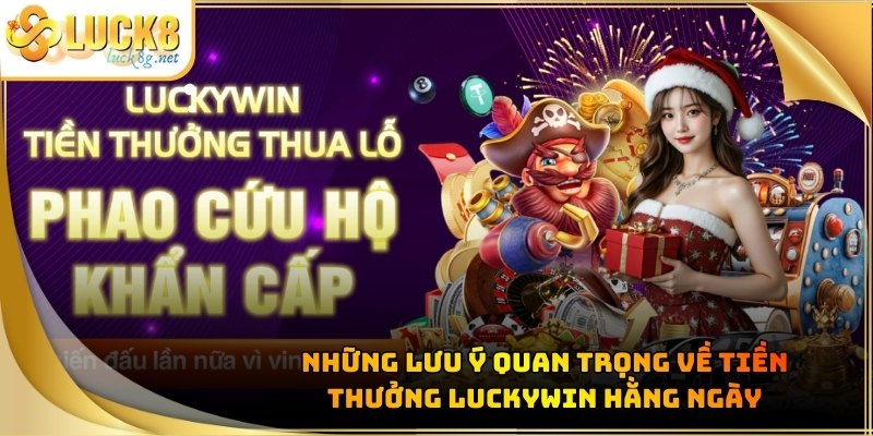 tien-thuong-luckywin-luu-y